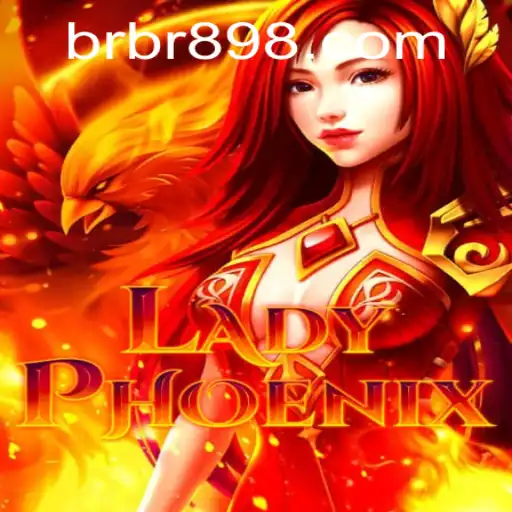 Exploring the Enchanted World of LadyPhoenix: A New Era in Gaming with BR898.COM