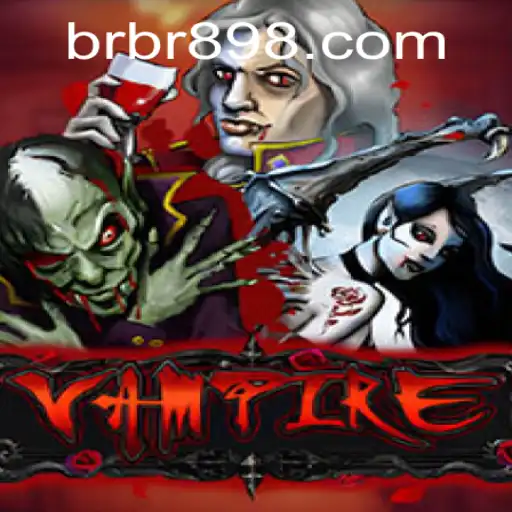 The Intriguing World of Vampire: A Comprehensive Guide to the Game on BR898.COM